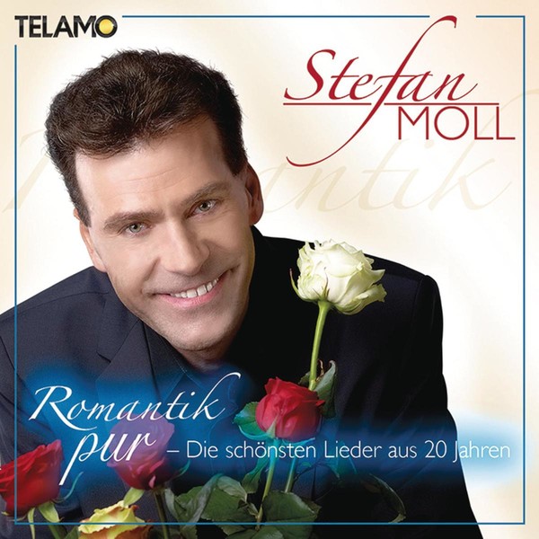 Stefan Moll - Romantik pur - Die schönsten Lieder aus 20 Jahren(2013)
