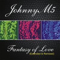 Johnny M5 - Fantasy of Love (Extended & Remixed) (2009)
